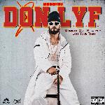 D.O.N. L.Y.F. - Trace R Song Download